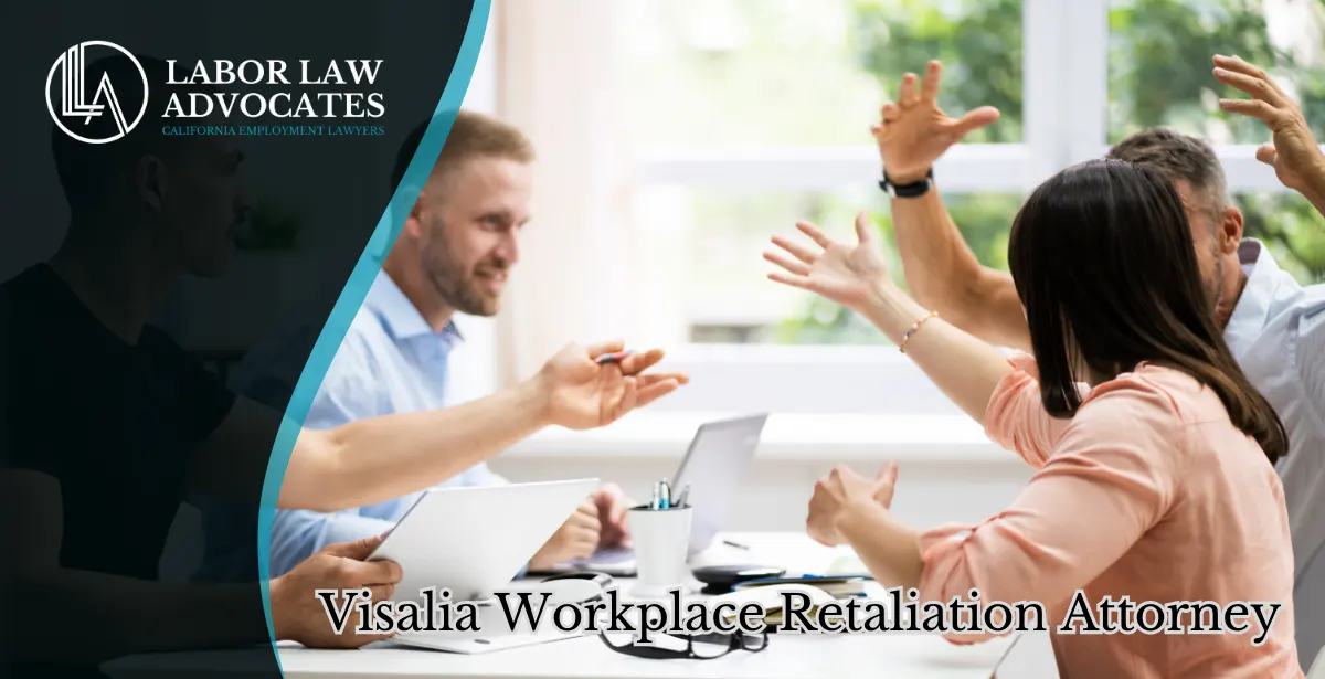 visalia workplace retaliation attorney