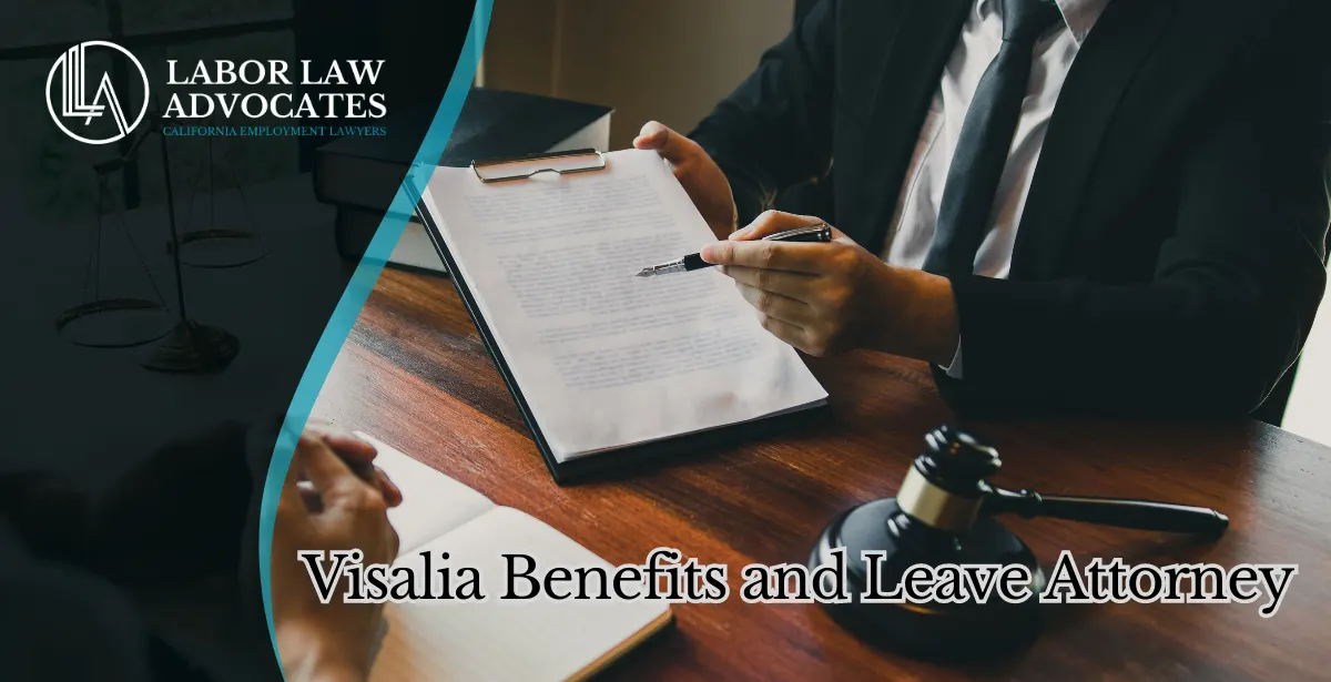 visalia benefits and leave attorney